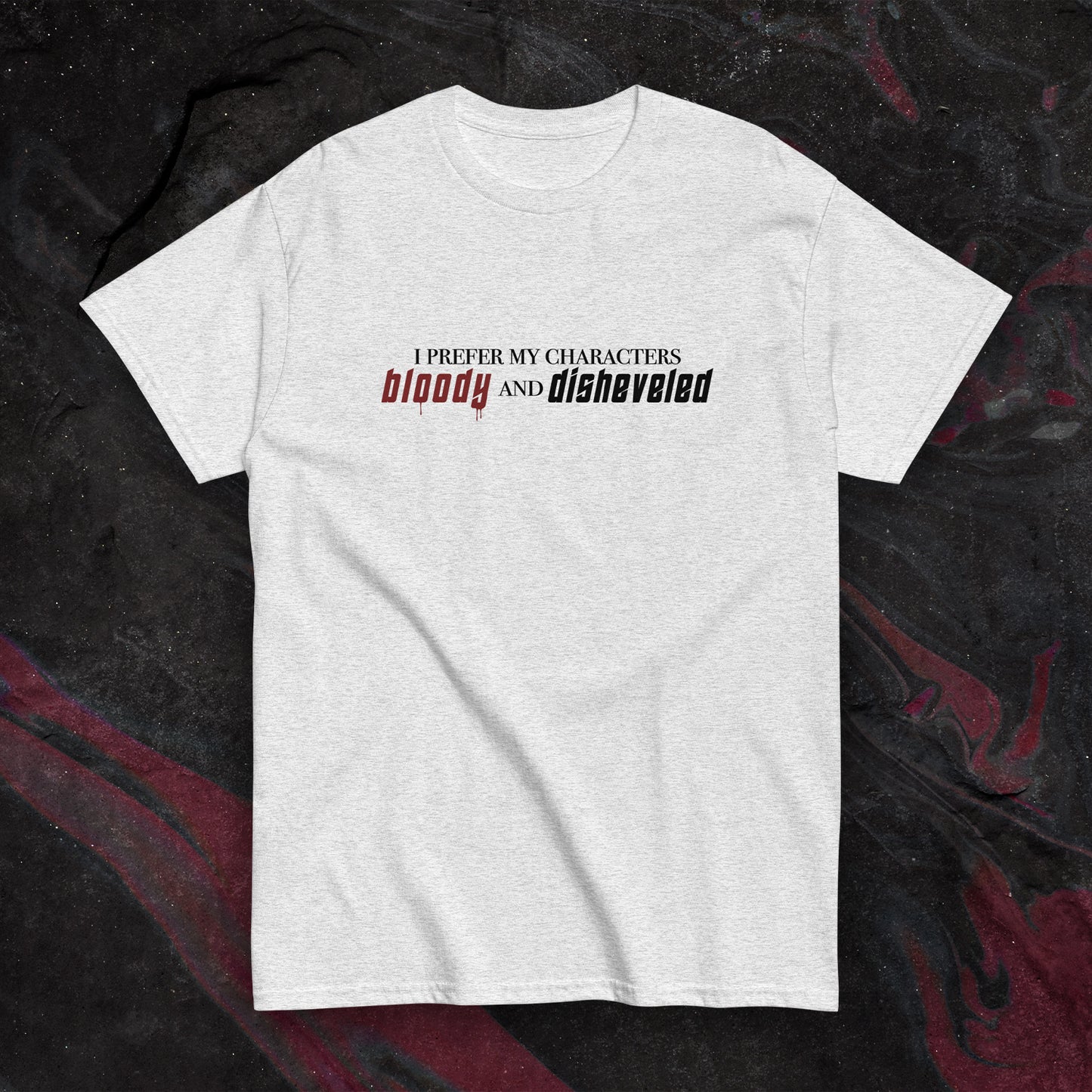 "Bloody & Disheveled" Slogan T-Shirt