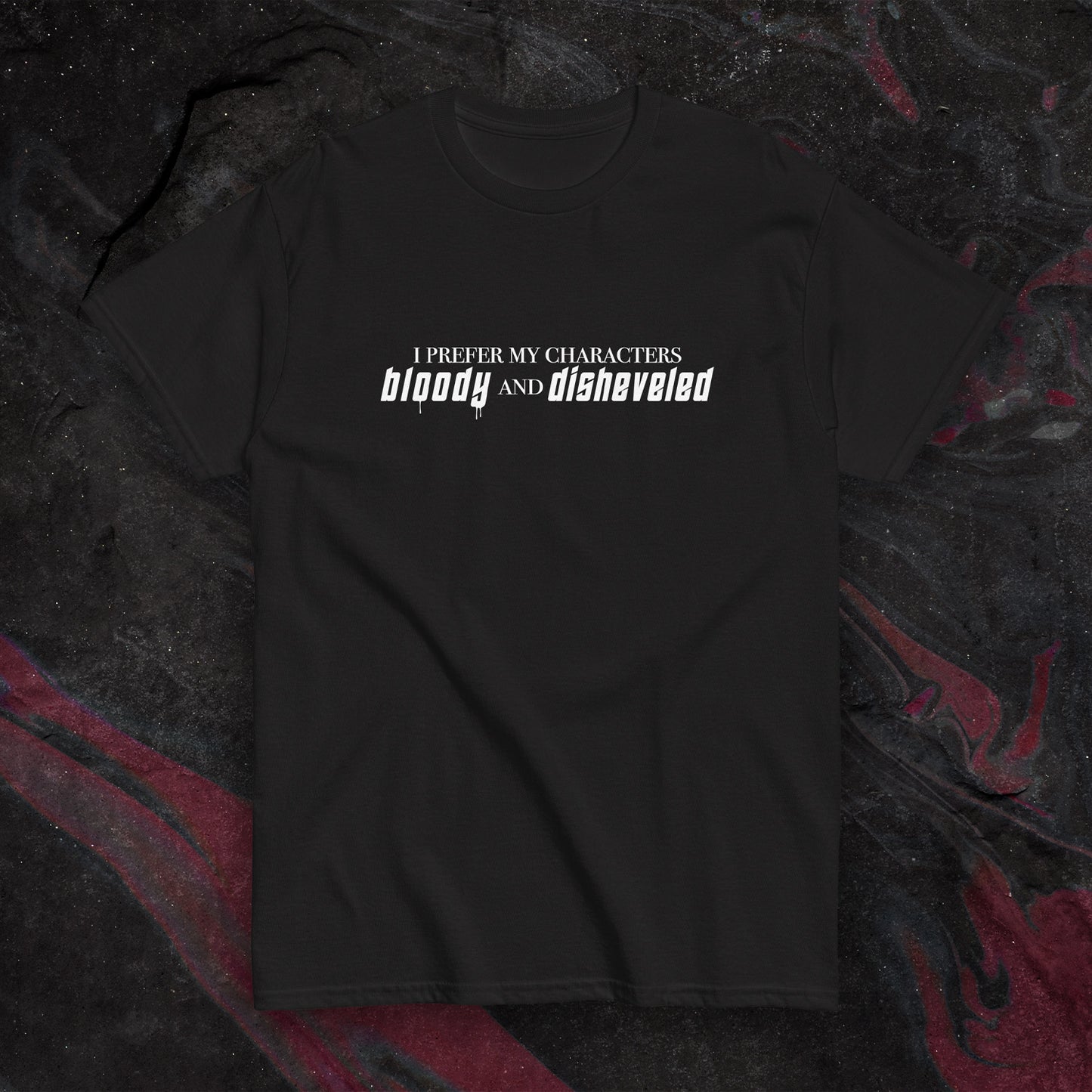 "Bloody & Disheveled" Slogan T-Shirt - Dark