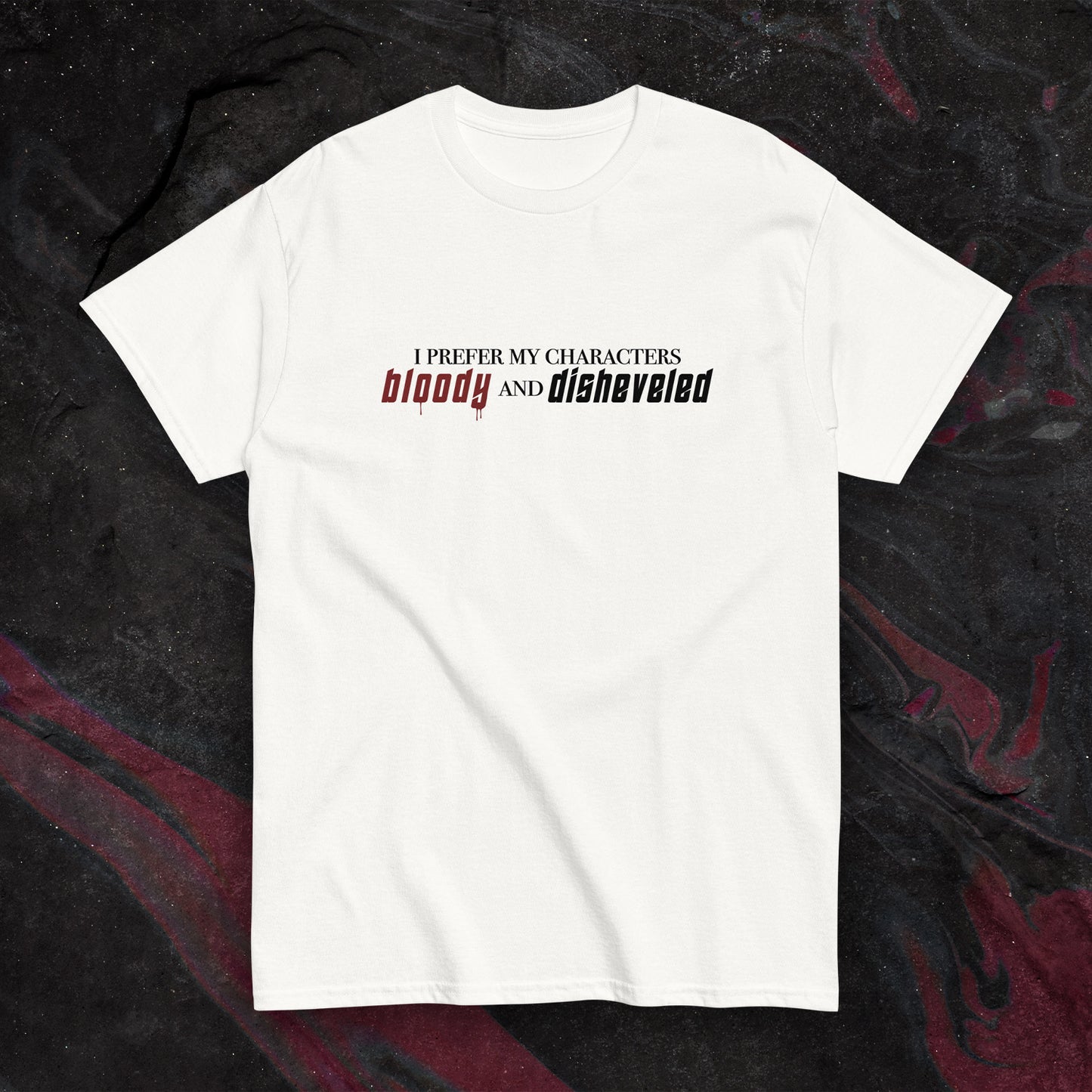 "Bloody & Disheveled" Slogan T-Shirt