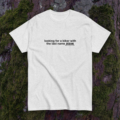 "A Biker Named Dixon" Slogan T-Shirt - Daryl Dixon TWD